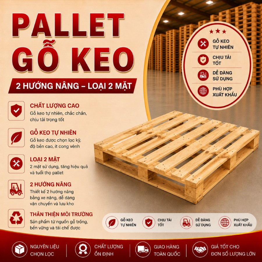 Pallet gỗ keo 2 hướng nâng loại 2 mặt