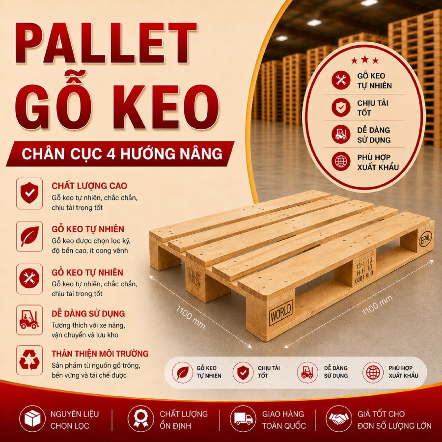 Pallet gỗ keo chân cục 4 hướng nâng (1100x1100mm)